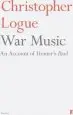 Audiobook War Music: An Account of Homer'S Iliad author Christopher Logue