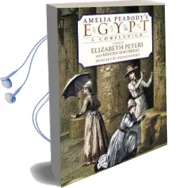 Amelia Peabody'S Egypt: A Compendium to her Journals Audiobook download free by Elizabeth Peters