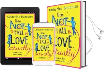 How not to Fall in Love, Actually: A Laugh-Out-Loud Romantic Comedy Audiobook download free by Catherine Bennetto
