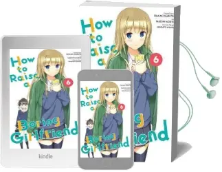 How to Raise a Boring Girlfriend, Vol. 6 Audiobook download free by Fumiaki Maruto