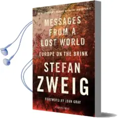 Messages From a Lost World: Europe on the Brink Audiobook download free by Stefan Zweig