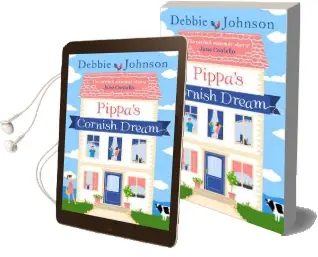 Pippa'S Cornish Dream Audiobook download free by Debbie Johnson