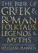 Audiobook The Book of Greek and Roman Folktales, Legends, and Myths author William Hansen