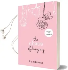 The Chaos of Longing Audiobook download free by K. Y. Robinson