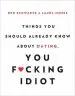 Audiobook Things you Should Already Know About Dating, you F*Cking Idiot author Ben Schwartz