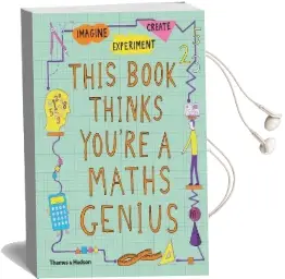 This Book Thinks You'Re a Maths Genius: Imagine * Experiment * Create Audiobook download free by Mike Goldsmith