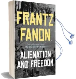 Alienation and Freedom Audiobook download free by Frantz Fanon