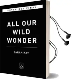 All our Wild Wonder Audiobook download free by Professor Of French Literature Sarah Kay