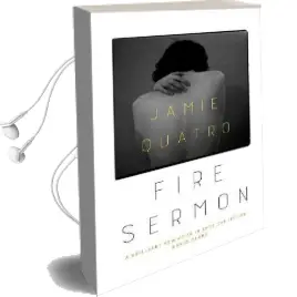 Fire Sermon Audiobook download free by Jamie Quatro