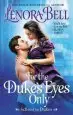 Audiobook For the Duke'S Eyes Only: School for Dukes author Lenora Bell