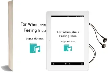For When She'S Feeling Blue Audiobook download free by Edgar Holmes