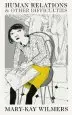 Audiobook Human Relations and Other Difficulties author Mary Kay Wilmers