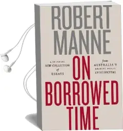 On Borrowed Time Audiobook download free by Robert Manne