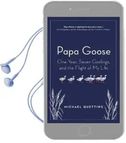Papa Goose: One Year, Seven Goslings, and the Flight of my Life Audiobook download free by Michael Quetting
