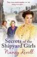 Audiobook Secrets of the Shipyard Girls: Shipyard Girls 3 author Nancy Revell