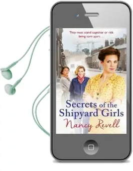 Secrets of the Shipyard Girls: Shipyard Girls 3 Audiobook download free by Nancy Revell