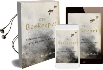 The Beekeeper: Rescuing the Stolen Women of Iraq Audiobook download free by Dunya Mikhail