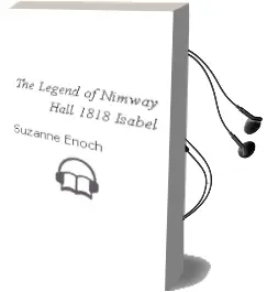 The Legend of Nimway Hall: 1818 - Isabel Audiobook download free by Suzanne Enoch