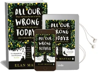 All our Wrong Todays: A bbc Radio 2 Book Club Choice 2017 Audiobook download free by Elan Mastai