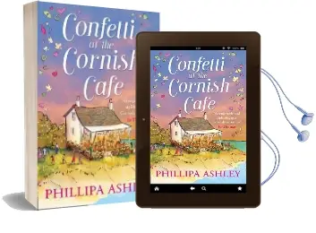 Confetti at the Cornish Cafe: The Perfect Summer Romance for 2018 Audiobook download free by Phillipa Ashley