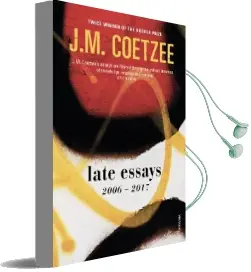 Late Essays: 2006 - 2017 Audiobook download free by J. M. Coetzee