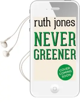 Never Greener Audiobook download free by Ruth Jones