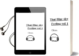 That Blue sky Feeling, Vol. 1 Audiobook download free by Okura