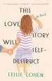 Audiobook This Love Story Will Self-Destruct author Leslie Cohen