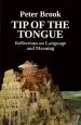 Audiobook Tip of the Tongue: Reflections on Language and Meaning author Peter Brook