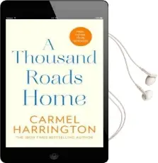 A Thousand Roads Home: `A Weepy but Important Book' Cecelia Ahern Audiobook download free by Carmel Harrington
