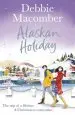 Audiobook Alaskan Holiday: A Christmas Novel author Debbie Macomber