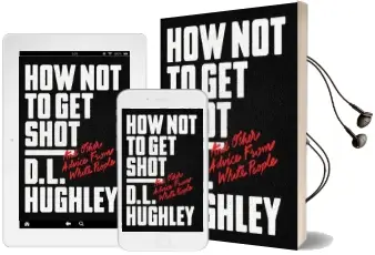 How not to get Shot: And Other Advice From White People Audiobook download free by D. L. Hughley