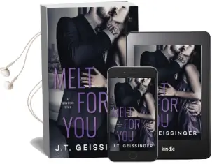 Melt for you Audiobook download free by J. T. Geissinger