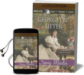 Sprig Muslin: Mp3 cd Audiobook download free by Georgette Heyer
