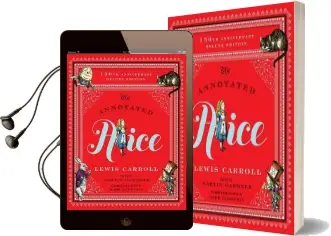 The Annotated Alice: 150Th Anniversary Deluxe Edition Audiobook download free by Lewis Carroll
