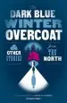 Audiobook The Dark Blue Winter Overcoat: And Other Stories From the North author Sjón