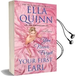 You Never Forget Your First Earl Audiobook download free by Ella Quinn