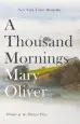 Audiobook A Thousand Mornings author Mary Oliver