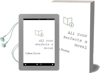 All Your Perfects: A Novel Audiobook download free by Colleen Hoover