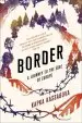 Audiobook Border: A Journey to the Edge of Europe author Kapka Kassabova