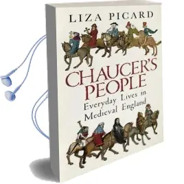 Chaucer'S People: Everyday Lives in Medieval England Audiobook download free by Liza Picard