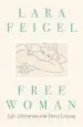 Audiobook Free Woman: Life, Liberation and Doris Lessing author Lara Feigel