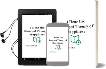 I Hear the Sunspot: Theory of Happiness Audiobook download free by Yuki Fumino