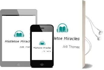 Mistletoe Miracles Audiobook download free by Jodi Thomas