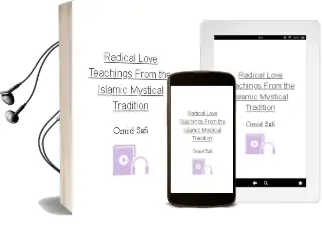 Radical Love: Teachings From the Islamic Mystical Tradition Audiobook download free by Omid Safi