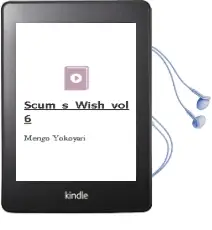 Scum'S Wish, Vol. 6 Audiobook download free by Mengo Yokoyari