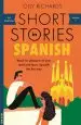 Audiobook Short Stories in Spanish for Beginners: Read for Pleasure at Your Level, Expand Your Vocabulary and Learn Spanish the fun way! author Olly Richards
