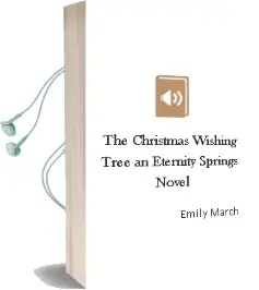 The Christmas Wishing Tree: An Eternity Springs Novel Audiobook download free by Emily March