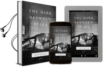 The Dark Between Stars Audiobook download free by Atticus Poetry