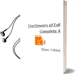 The Flowers of Evil - Complete, 4 Audiobook download free by Shuzo Oshimi